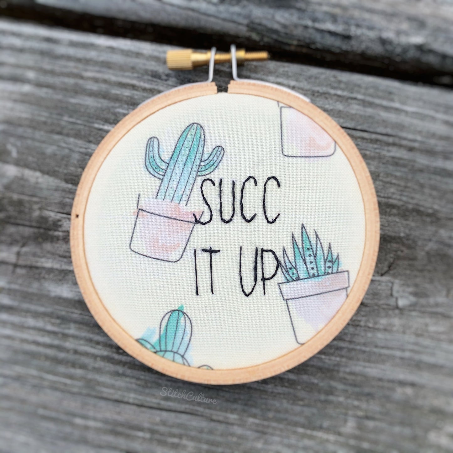 DON'T BE A PRICK / SUCC IT UP / Embroidery Hoop