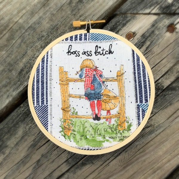 BOSS ASS BITCH / Holly Hobbie Embroidery Hoop