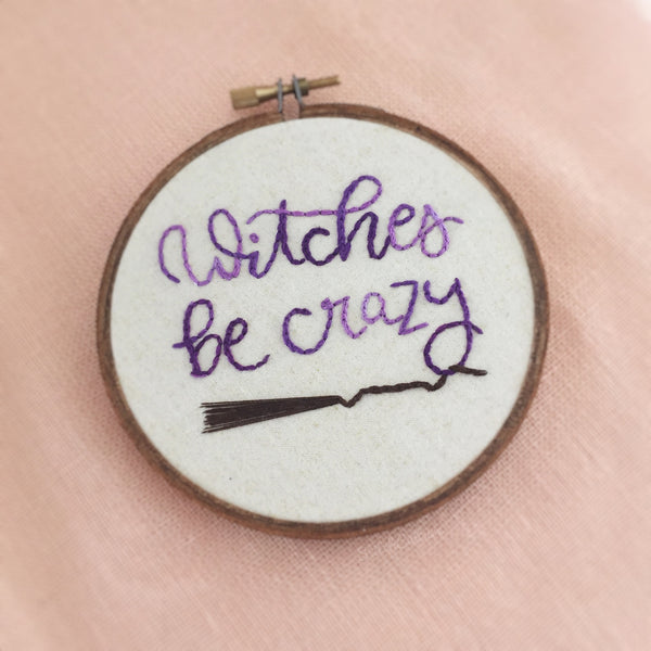 WITCHES BE CRAZY / Halloween embroidery hoop