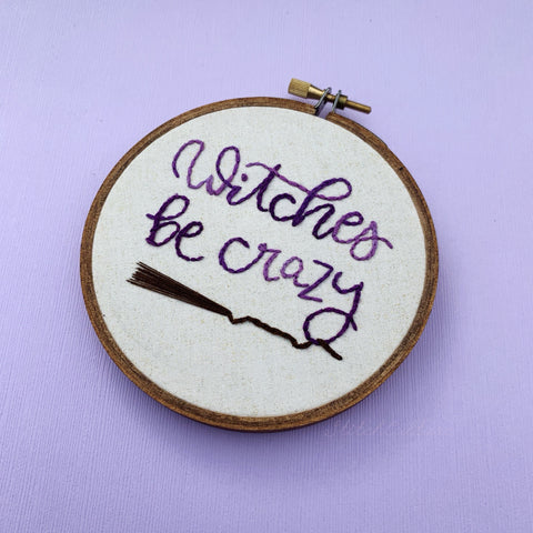 WITCHES BE CRAZY / Halloween embroidery hoop